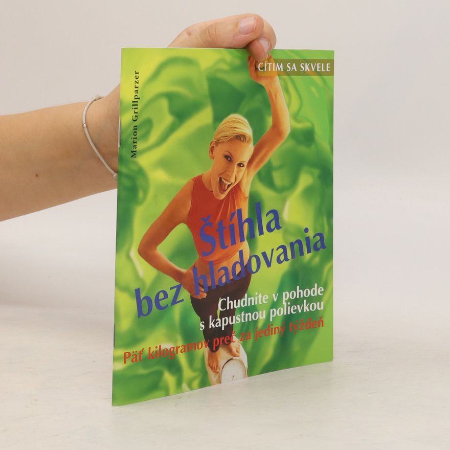 Marion Grillparzer Štíhla bez hladovania