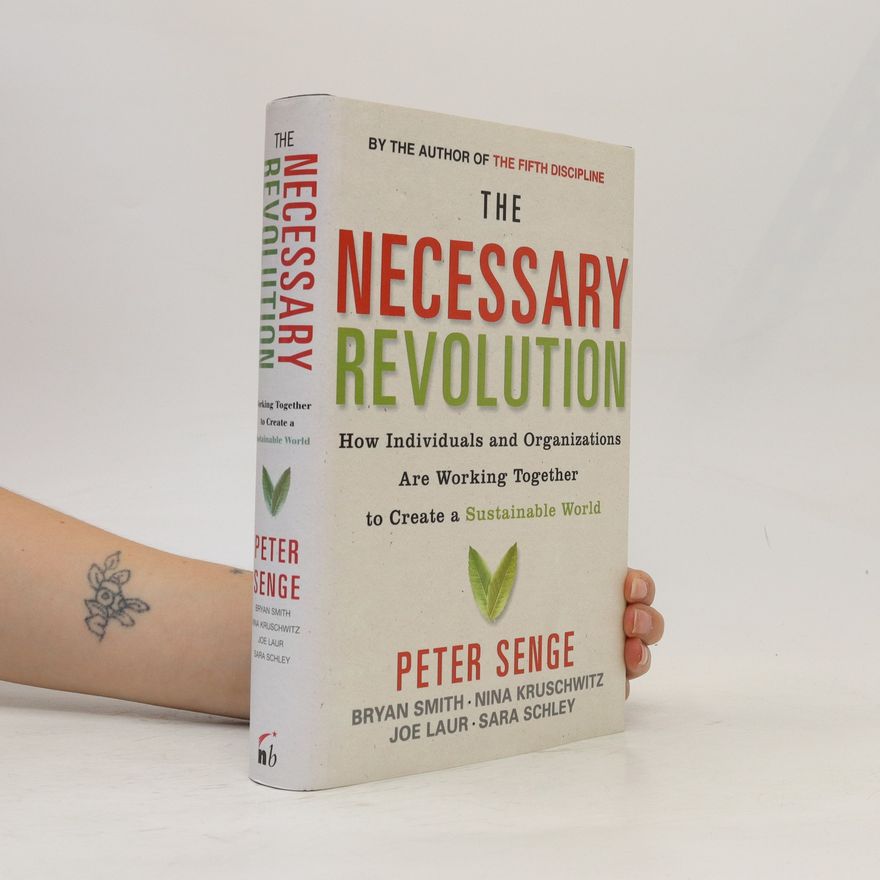 Peter M. Senge The Necessary Revolution