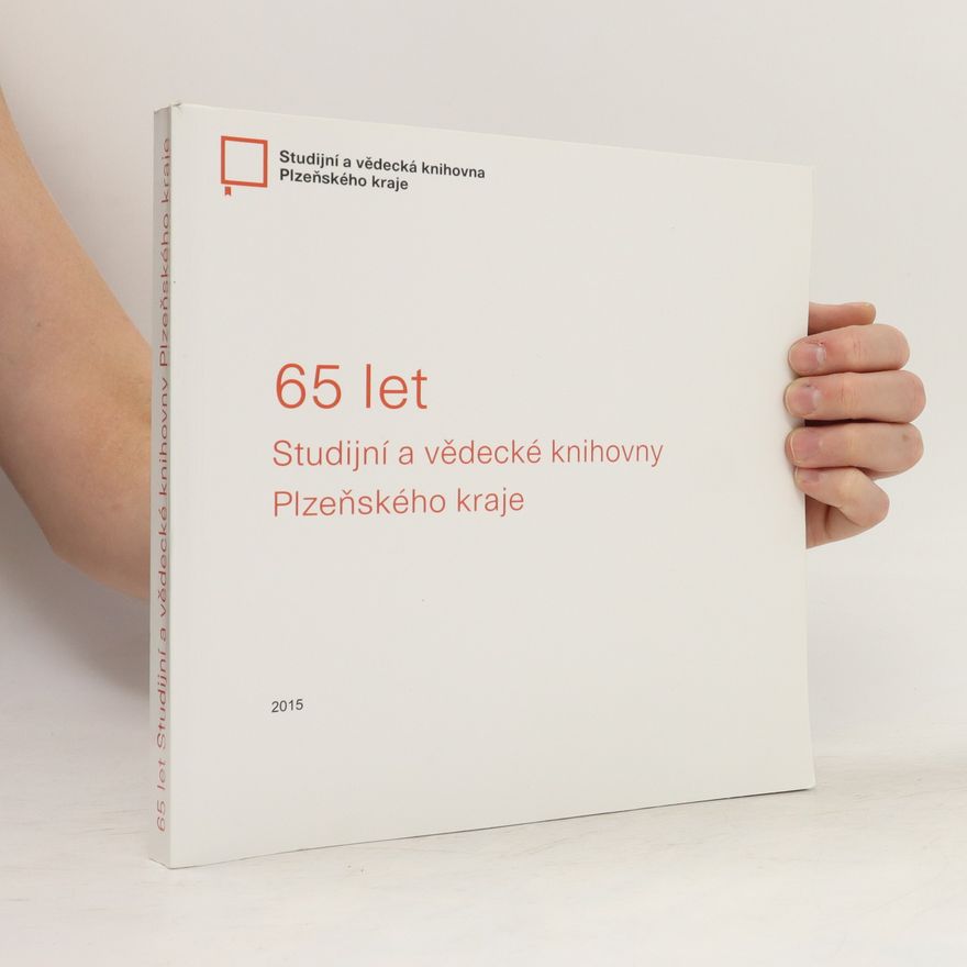 Autorenkollektiv 65 let Studijní a vědecké knihovny Plzeňského kraje