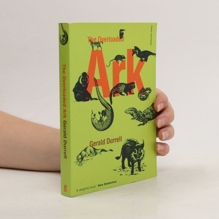 Gerald Durrell The Overloaded Ark
