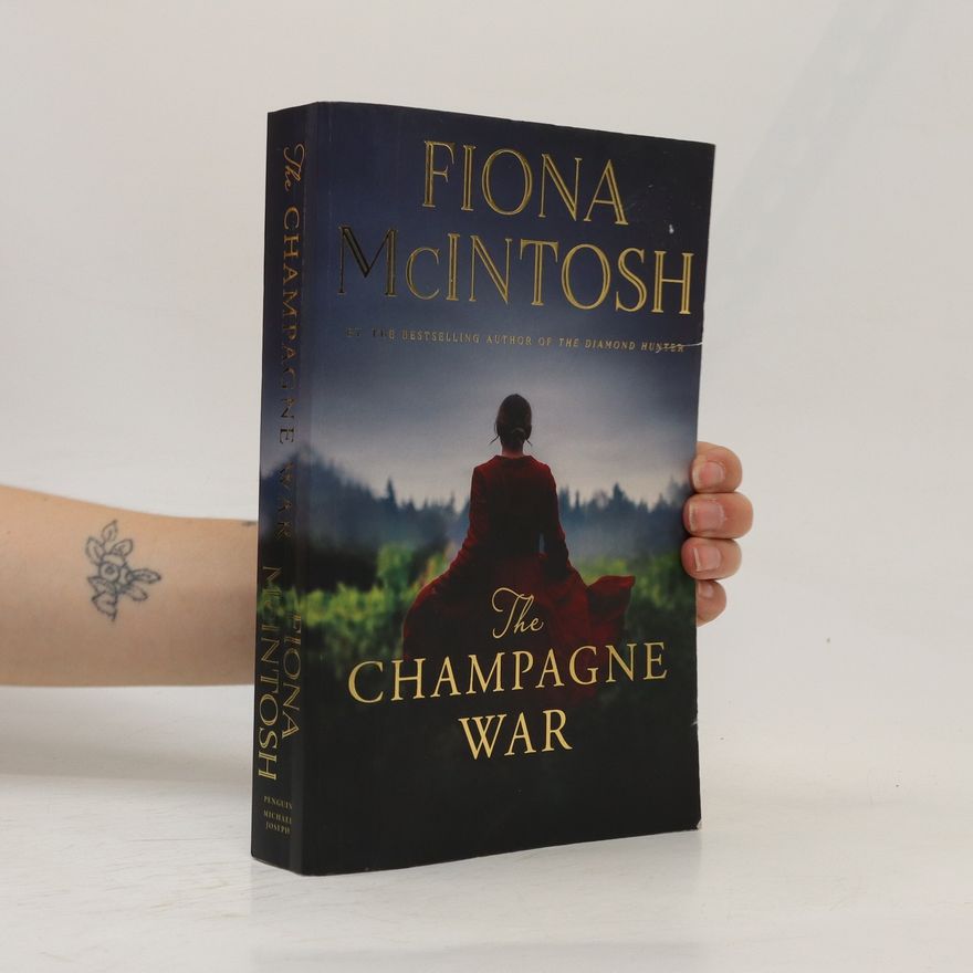 Fiona McIntosh The Champagne War
