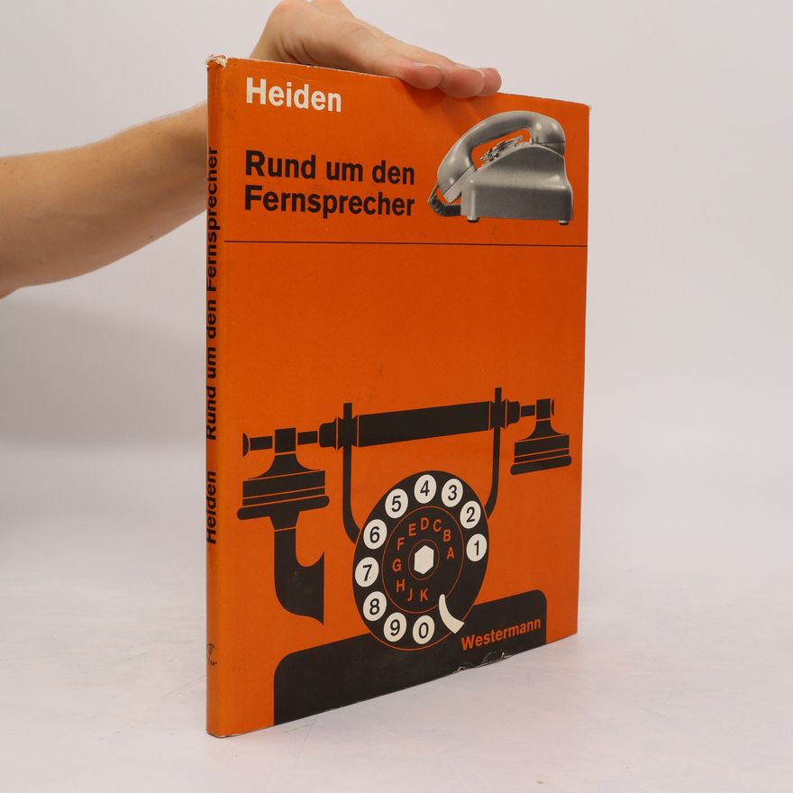 Hermann Heiden Rund um den Fernsprecher