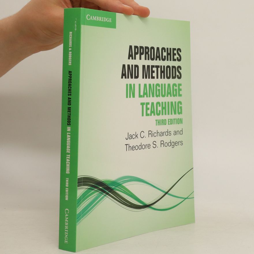 Theodore S. Rodgers Approaches and Methods in Language Teaching