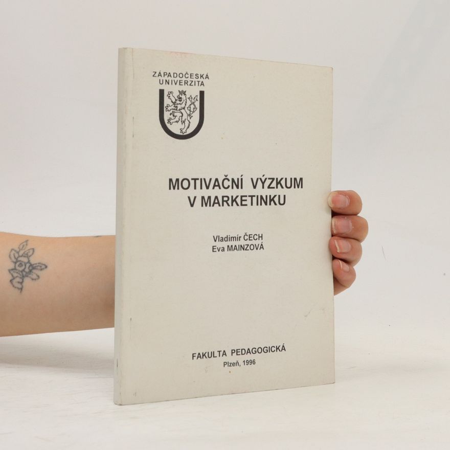 Eva Mainzová Motivační výzkum v marketinku