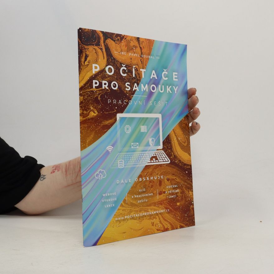 Ravel Roubal Počítače pro samouky. Pracovní sešit