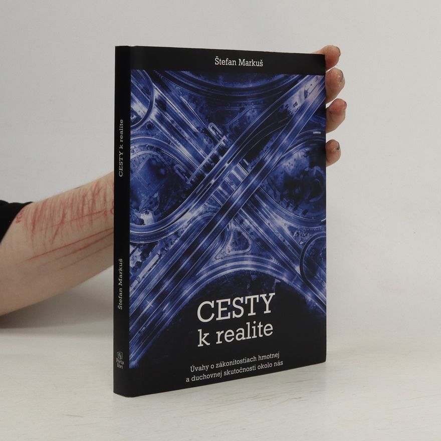 Štefan Markuš Cesty k realite