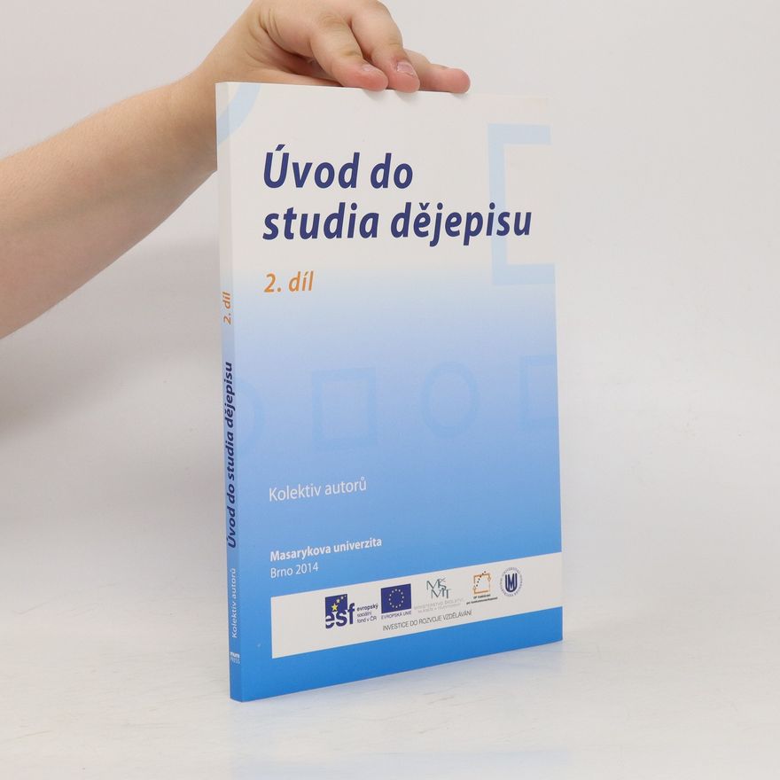 Bronislav Chocholáč Úvod do studia dějepisu 2. díl