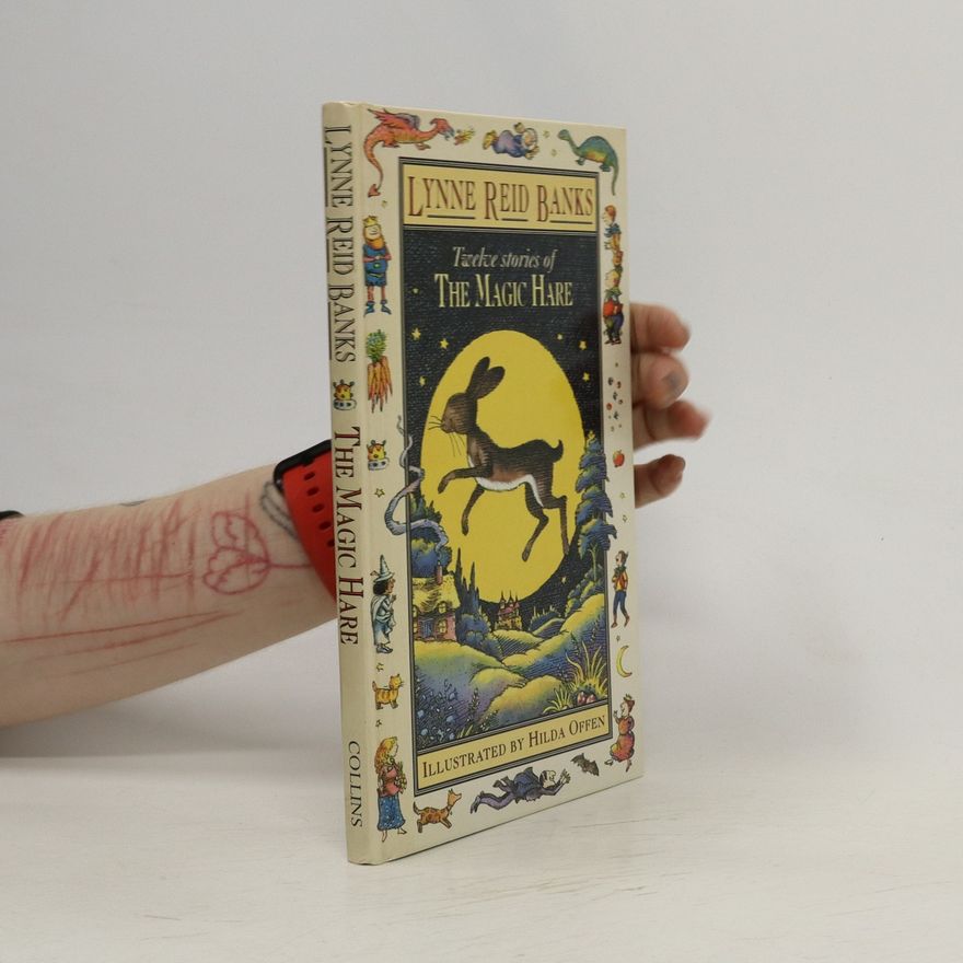 Lynne Reid Banks Twelve Stories of the Magic Hare