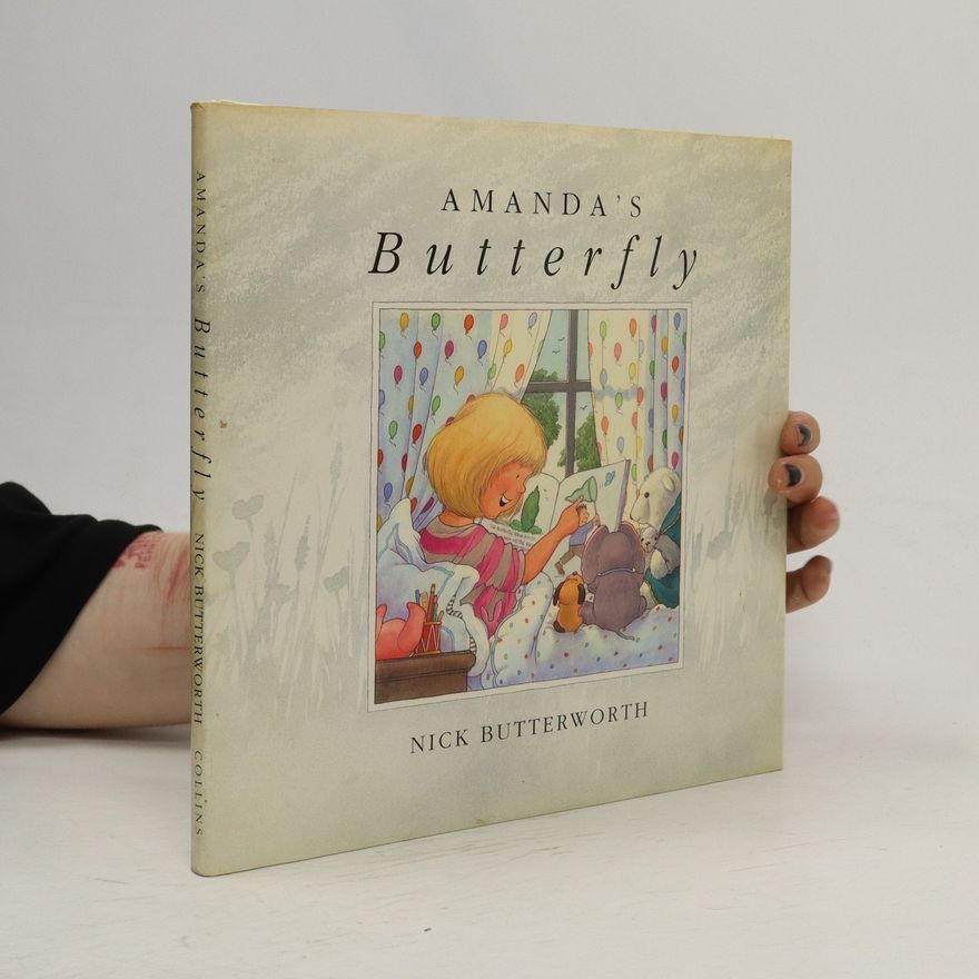 Nick Butterworth Amanda's Butterfly
