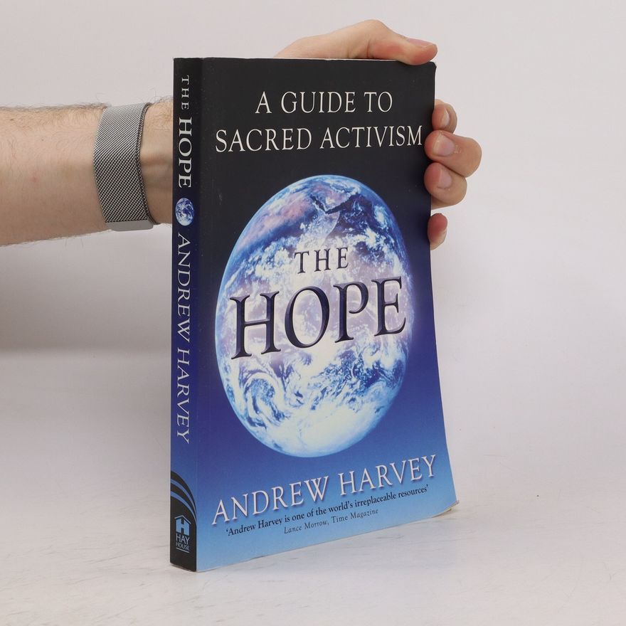 Andrew Harvey The Hope