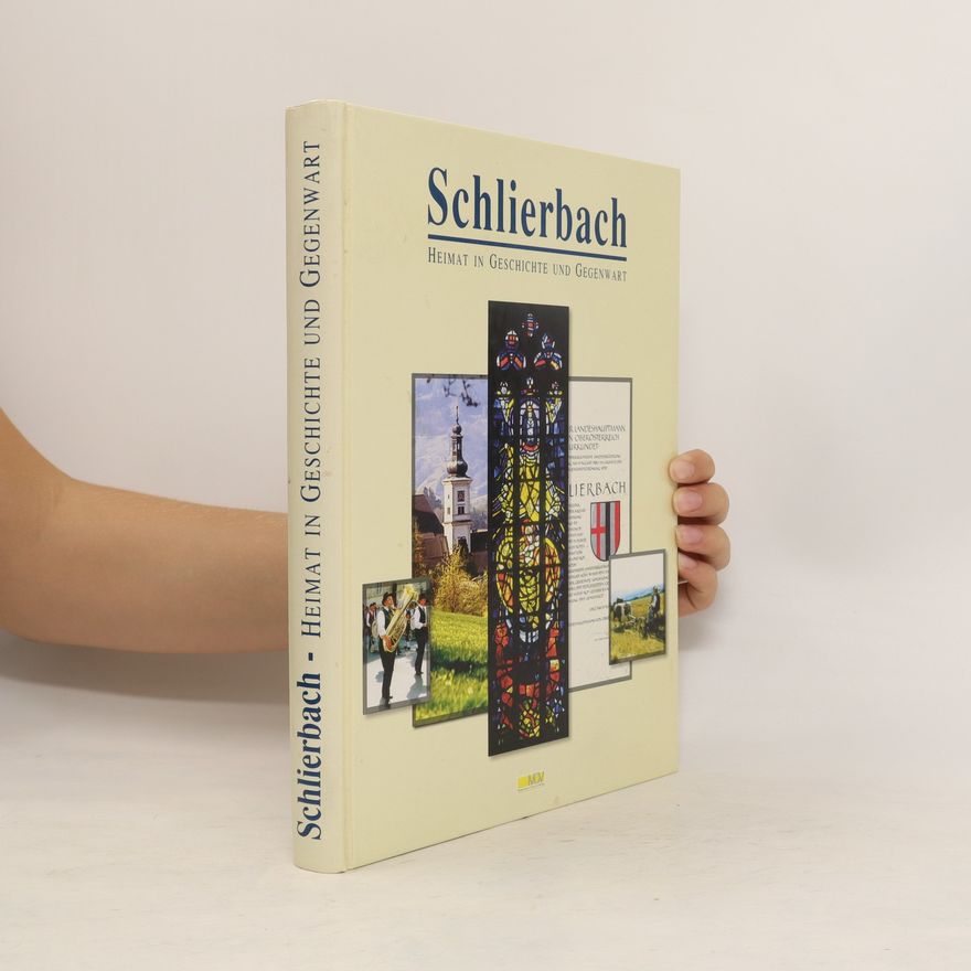 Various authors Schlierbach: Heimat in Geschichte und Gegenwart