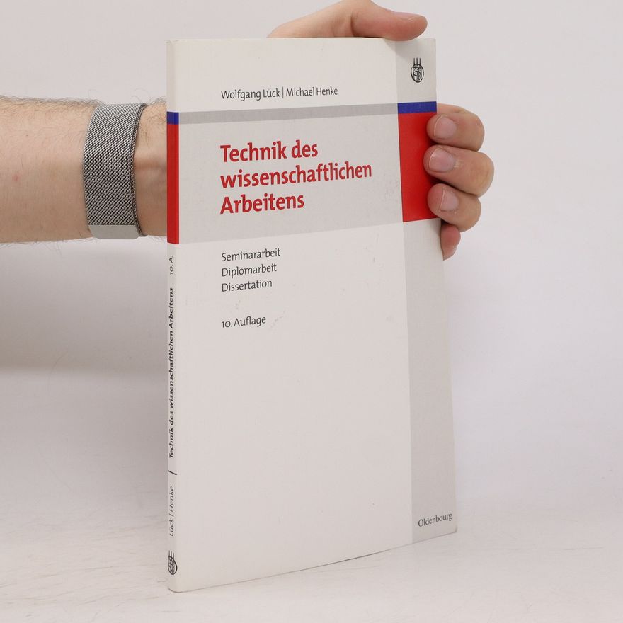 Wolfgang Luck Technik des wissenschaftlichen Arbeitens