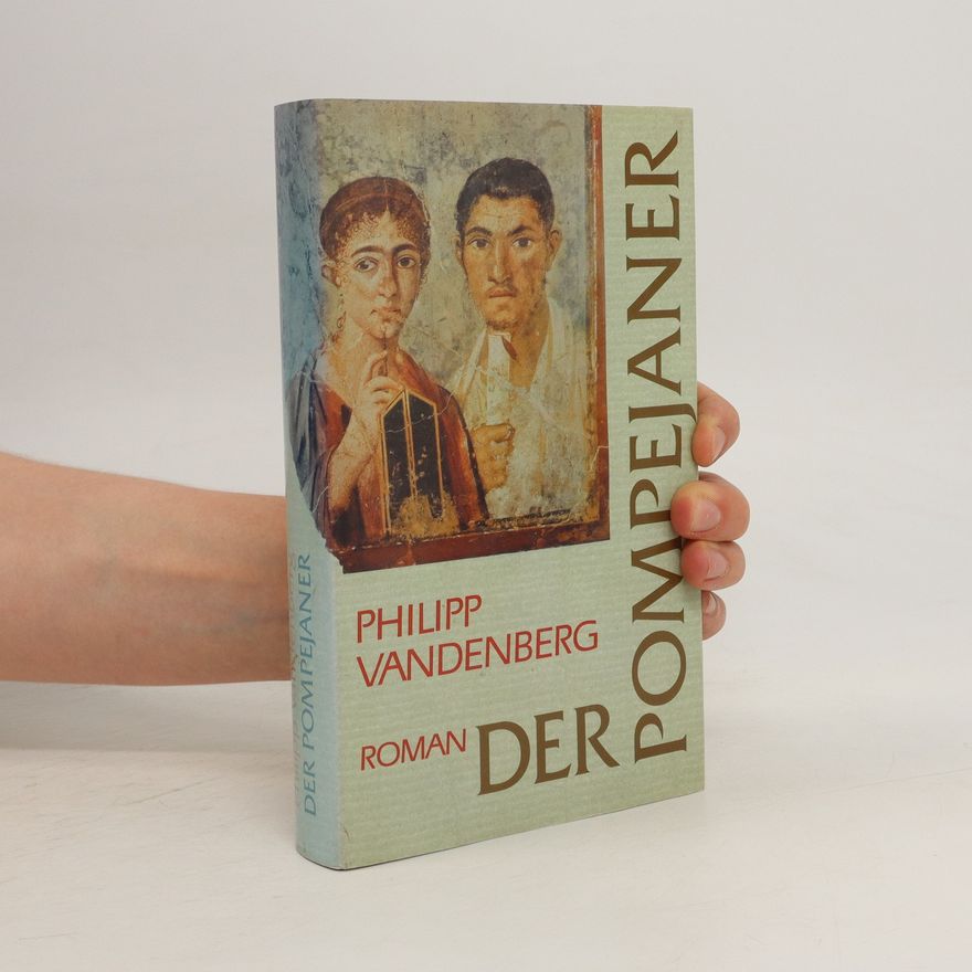Philipp Vandenberg Der Pompejaner