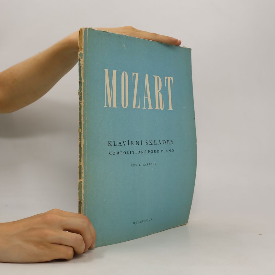 Wolfgang Amadeus Mozart Mozart klavírní skladby