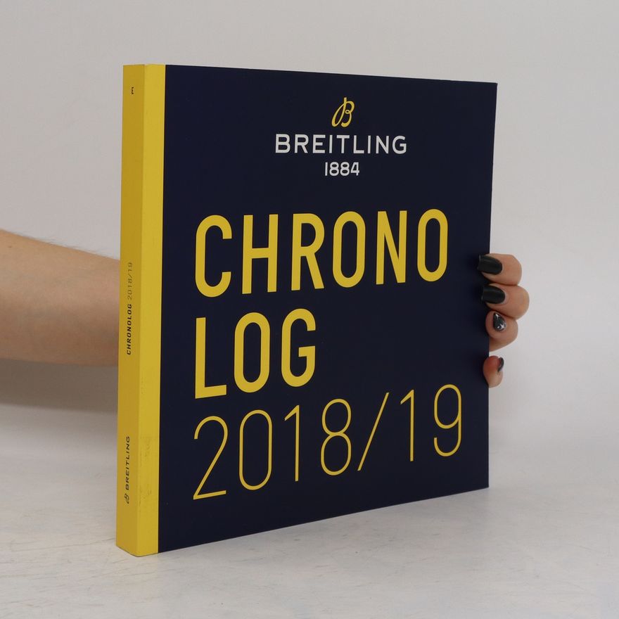 Collectif d'auteurs Breitling 1884. Chronolog 2018/19