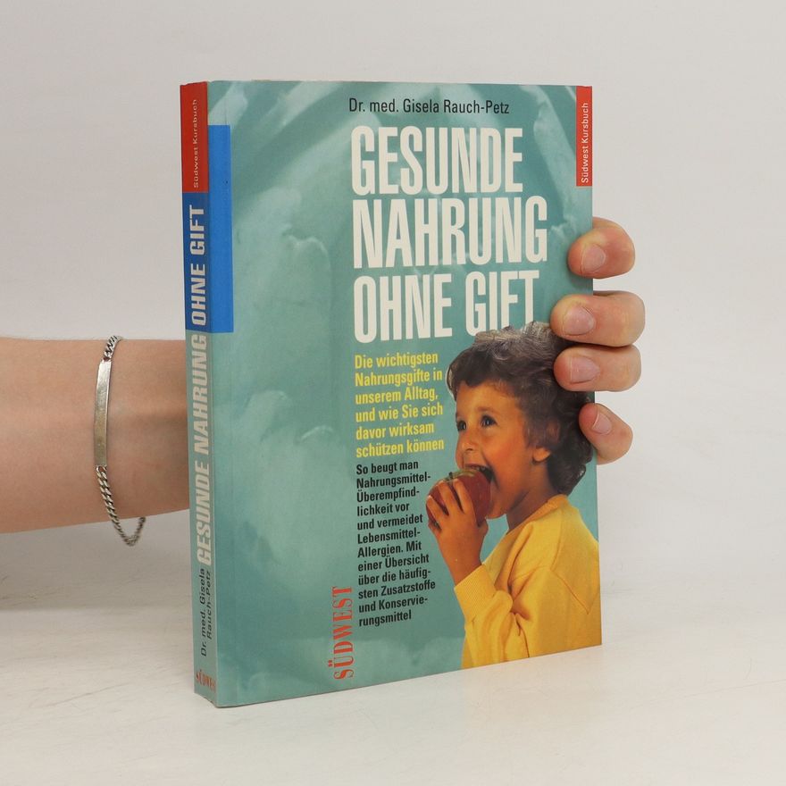 Gisela Rauch Petz Gesunde Nahrung ohne Gift