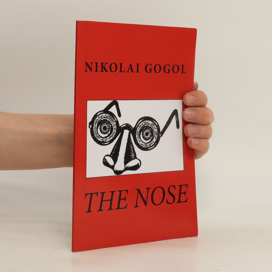 Nikolaj Vasilevič Gogol The Nose