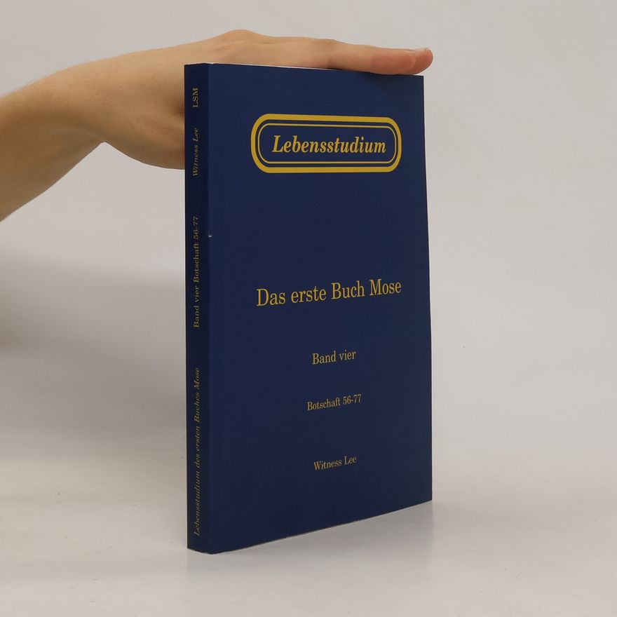 Witness Lee Lebensstudium. Das ersten Buches Mose. Band 4