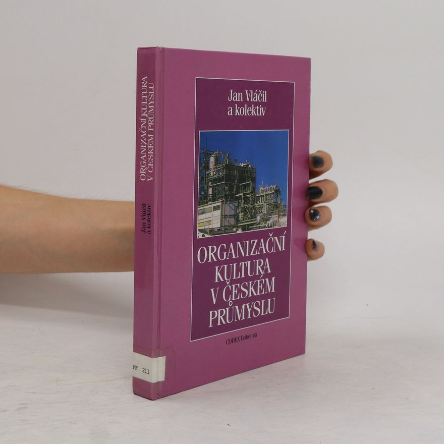 Jan Vláčil Organizační kultura v českém průmyslu