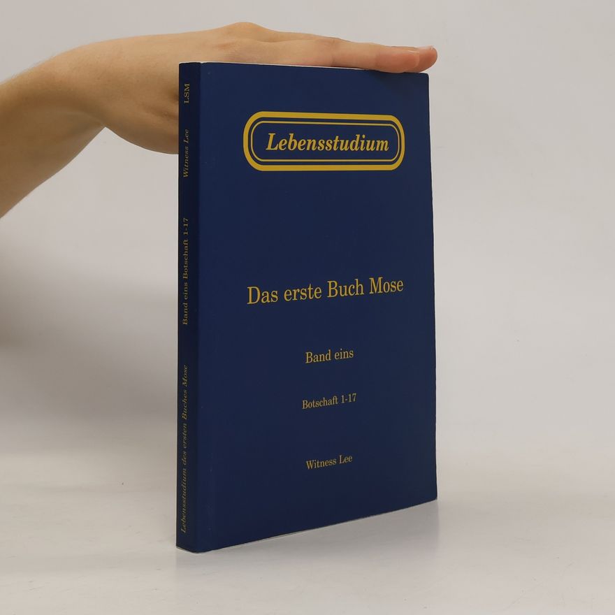 Witness Lee Lebensstudium des ersten Buches Mose 1-17