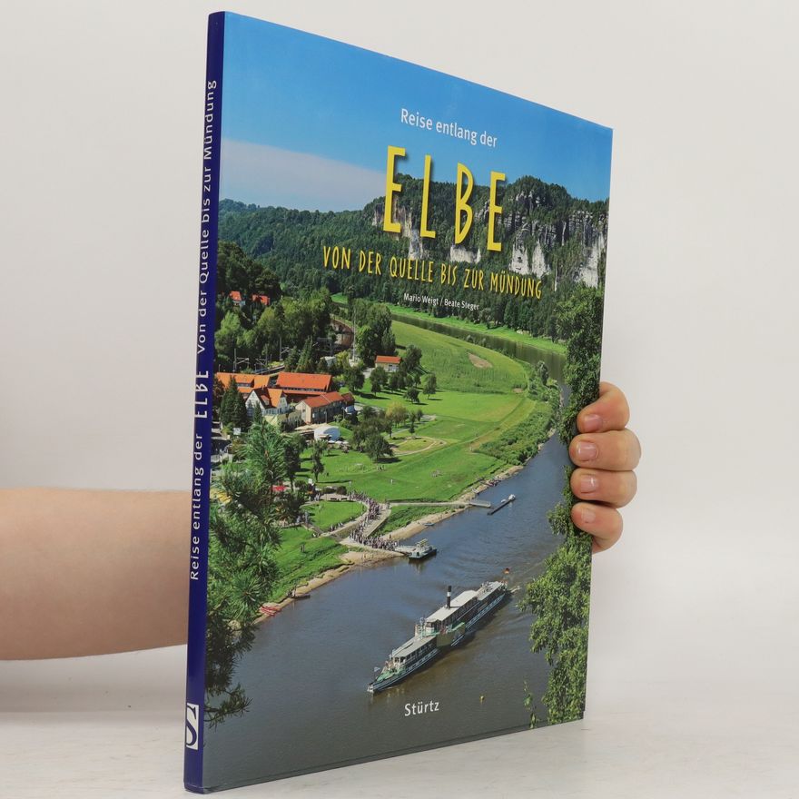 Mario Weigt Reise entlang der Elbe