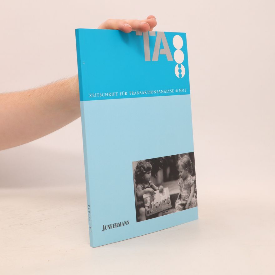 Various authors Zeitschrift für Transaktionsanalyse 4/2012