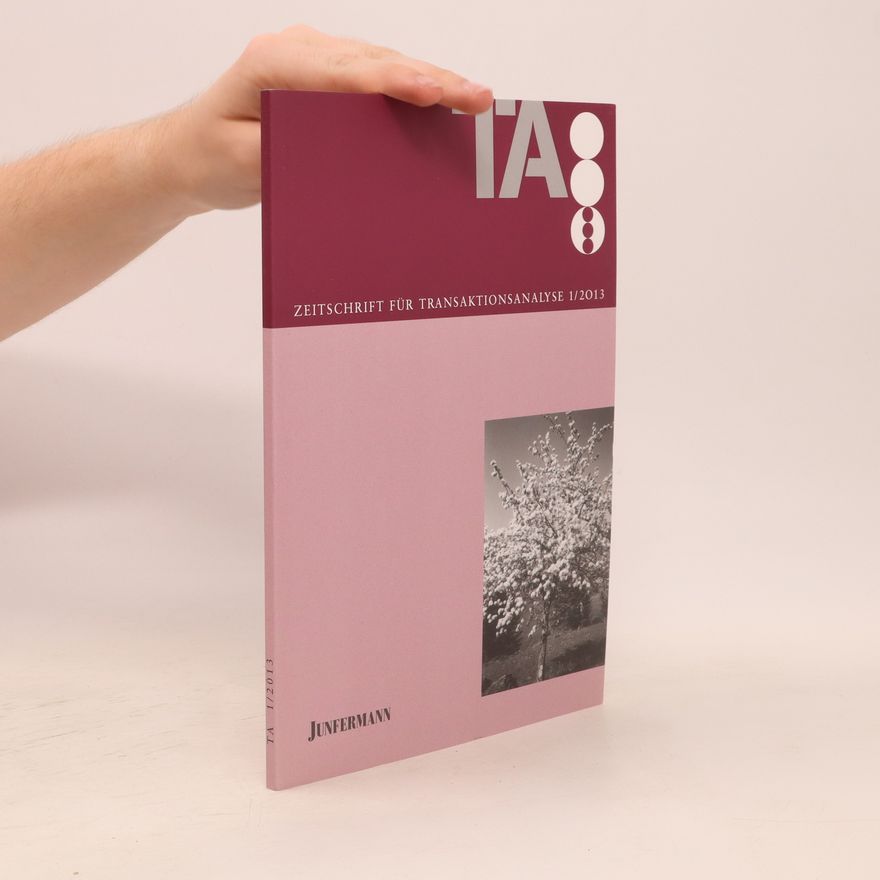 Autorenkollektiv Zeitschrift für Transaktionsanalyse 1/2013