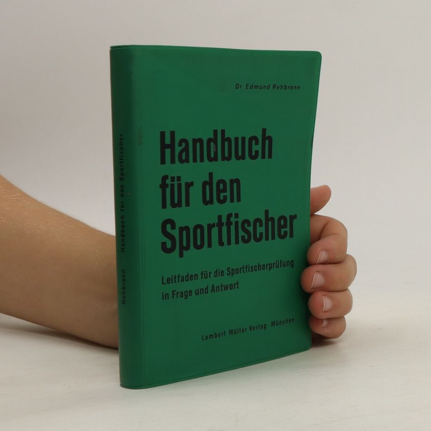 Edmund Rehbronn Handbuch für den Sportfischer