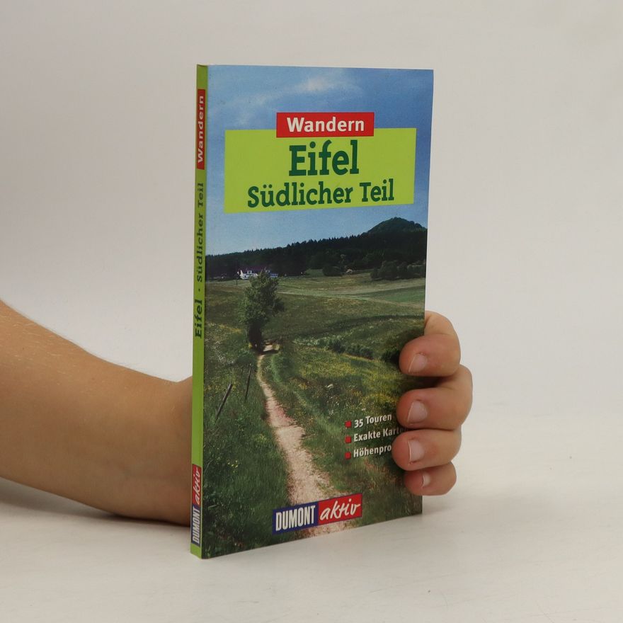 Heinrich Bauregger Wandern in der Eifel - südlicher Teil
