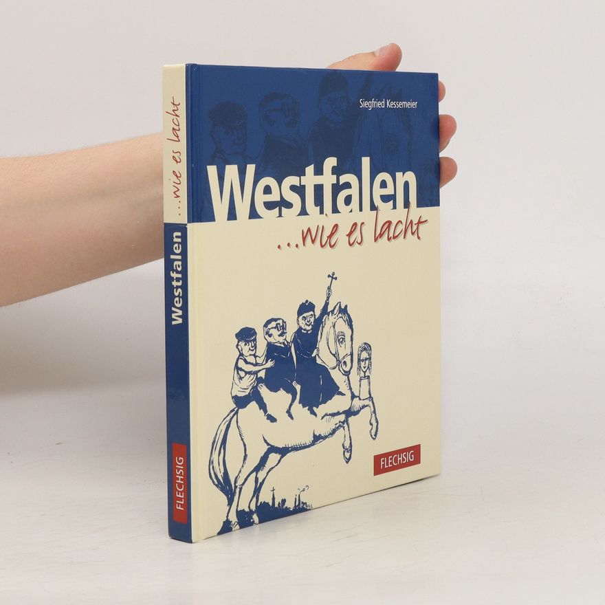 Siegfried Kessemeier Westfalen ... wie es lacht
