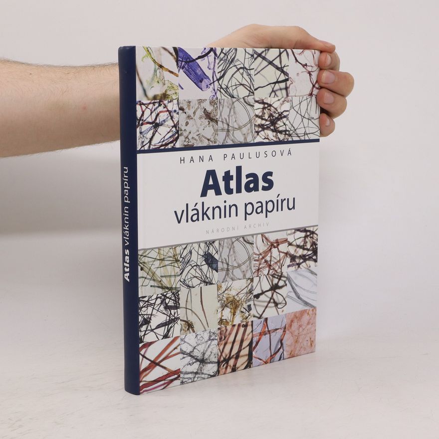 Hana Paulusová Atlas vláknin papíru