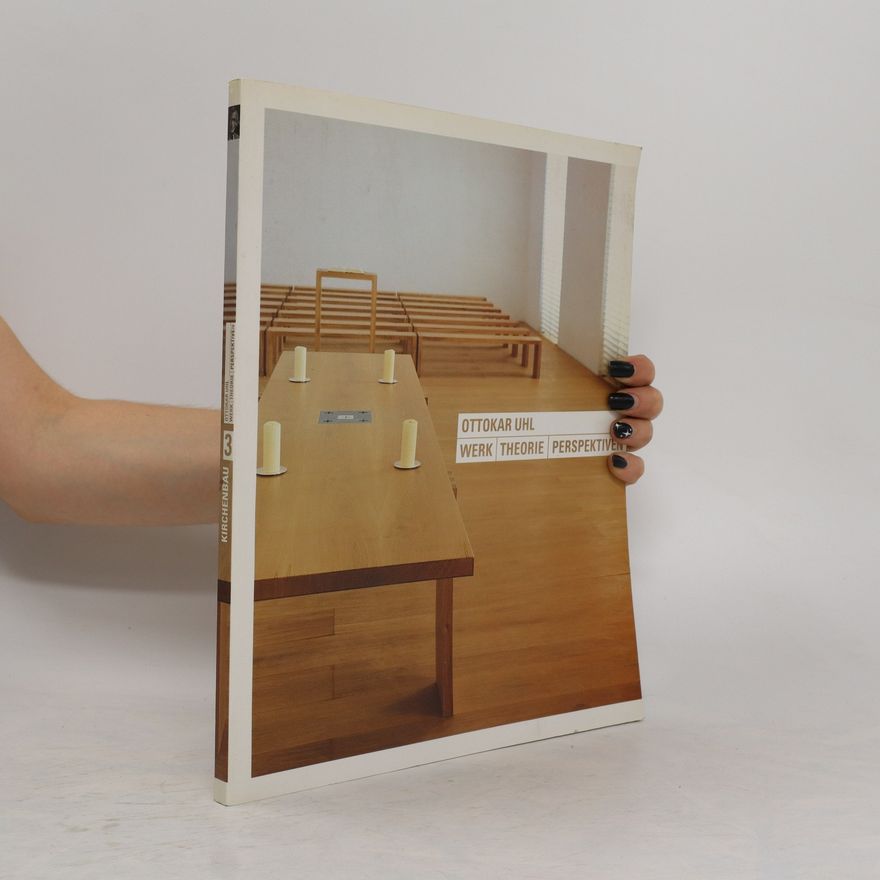 Conrad Lienhardt Ottokar Uhl - Werk, Theorie, Perspektiven