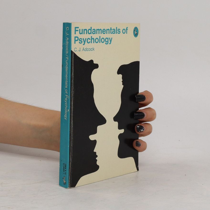 C. J. Adcock Fundamentals of Psychology