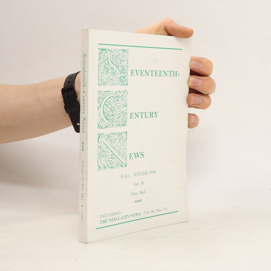 Autorenkollektiv Seventeenth-Century News. Spring-Summer 56/1998
