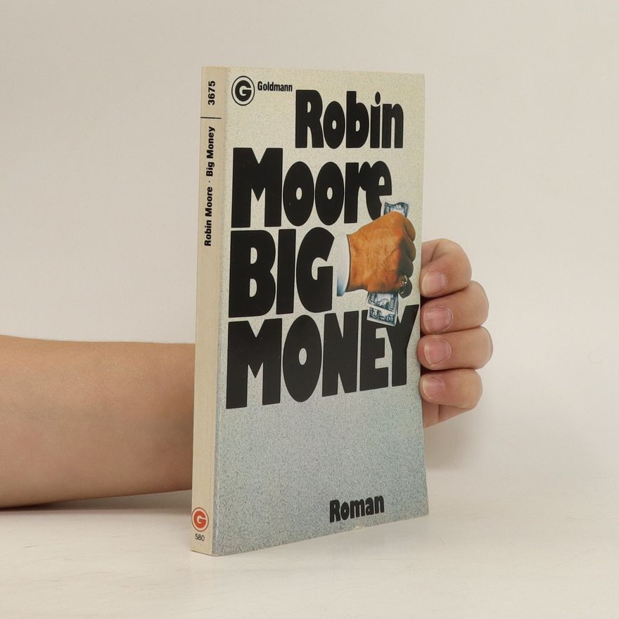 Robin Moore Big money