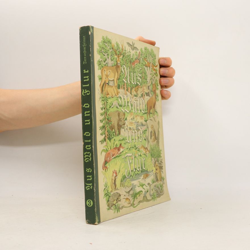 Ludwig Zukowsky Aus Wald und Flur 3. Tiere undserer Heimat