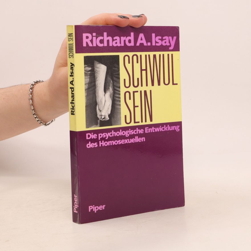 Richard A. Isay Schwul sein