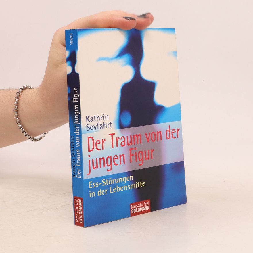 Kathrin Seyfahrt Der Traum von der jungen Figur