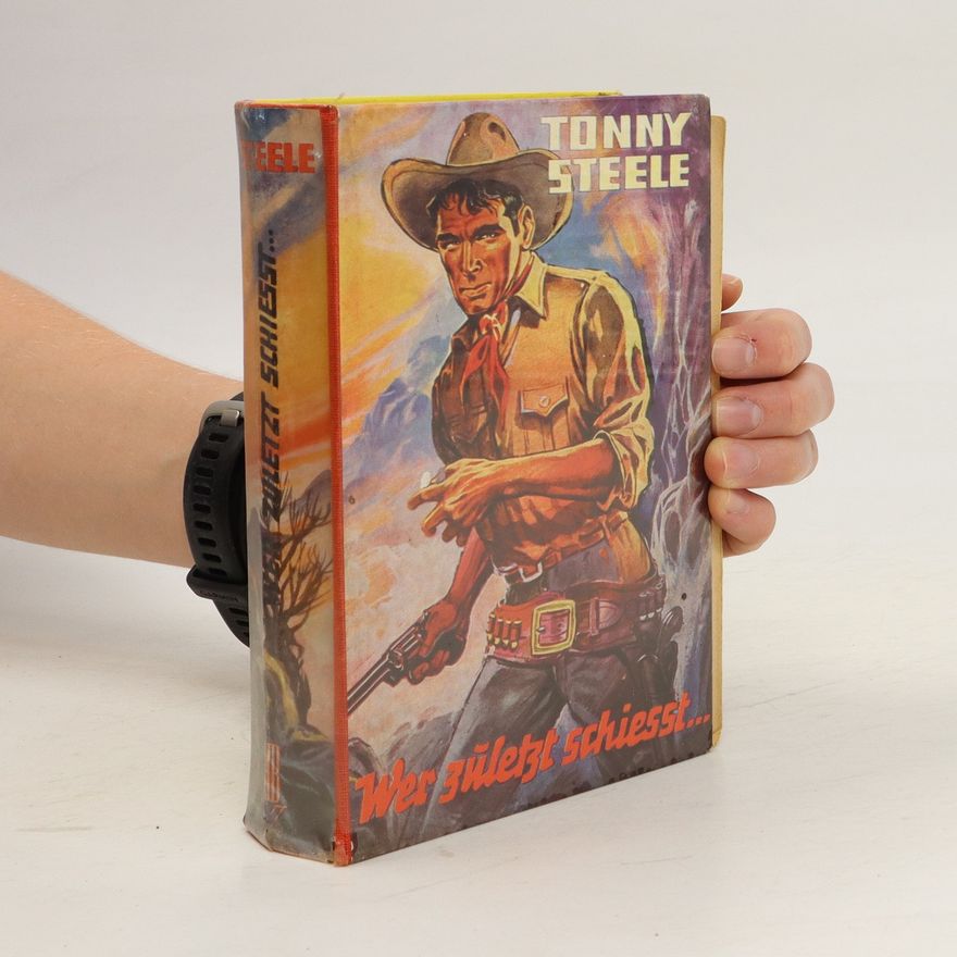Tonny Steele Wer zuletzt schiesst...
