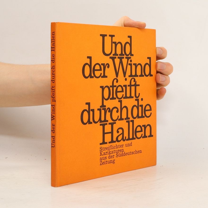 Autorenkollektiv Und der Wind pfeift durch die Hallen