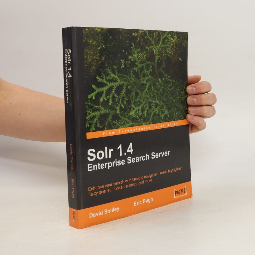 David Smiley Solr 1.4 Enterprise Search Server