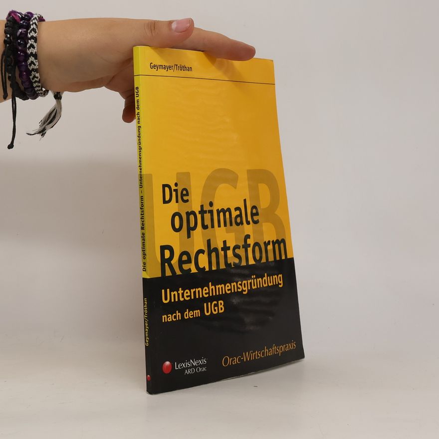 Ralf Geymayer Die optimale Rechtsform