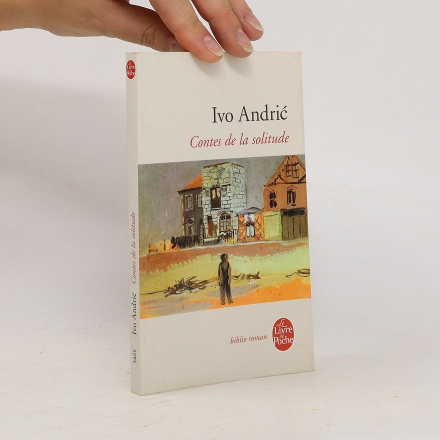 Ivo Andrić Contes de la solitude