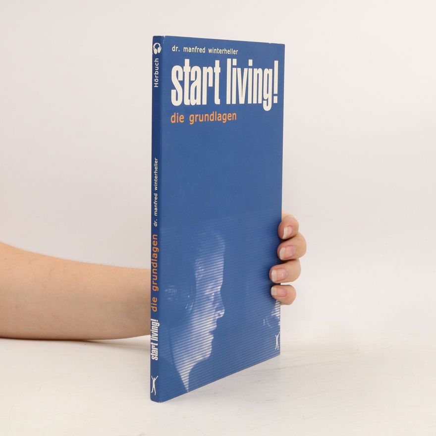 Manfred Winterheller Start living!