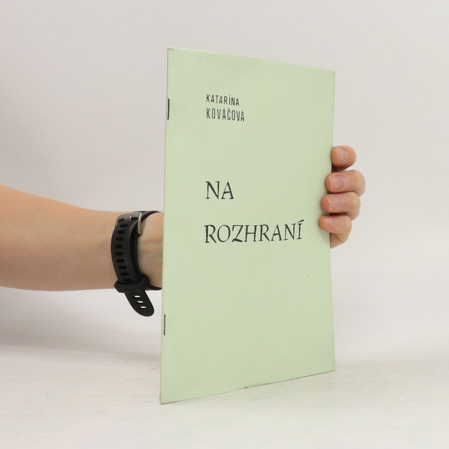 Katarína Kováčová Na rozhraní
