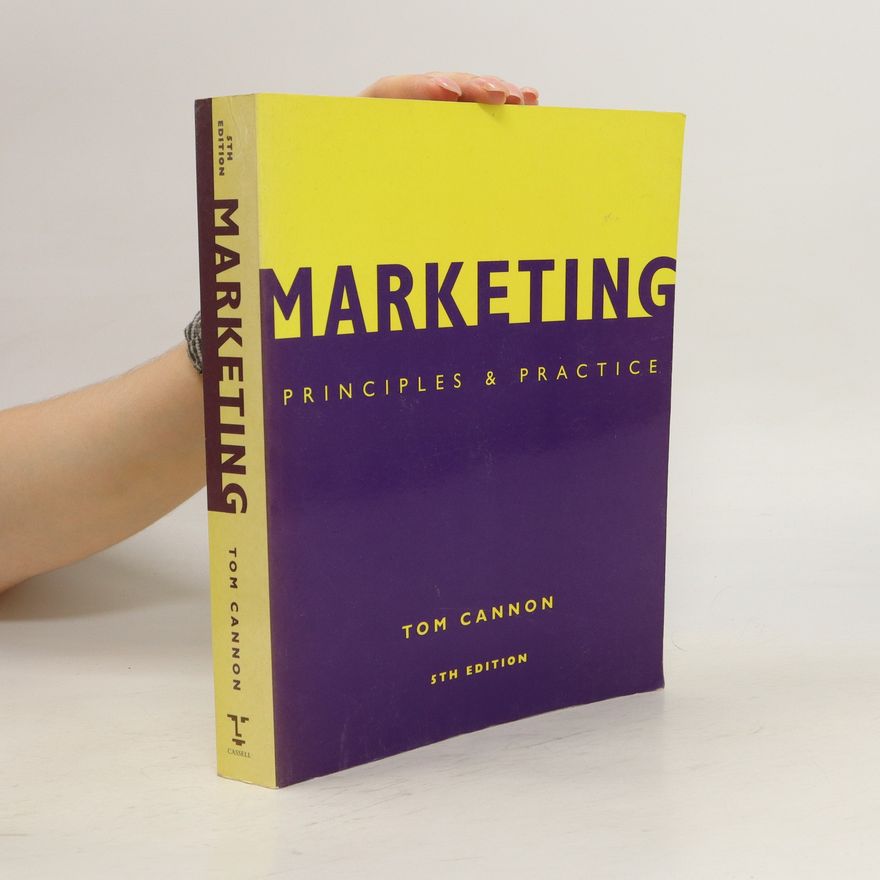Tom Cannon Marketing. Principles & Practice