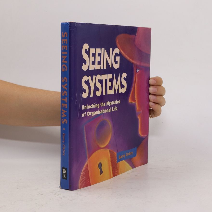 Barry Oshry Seeing Systems