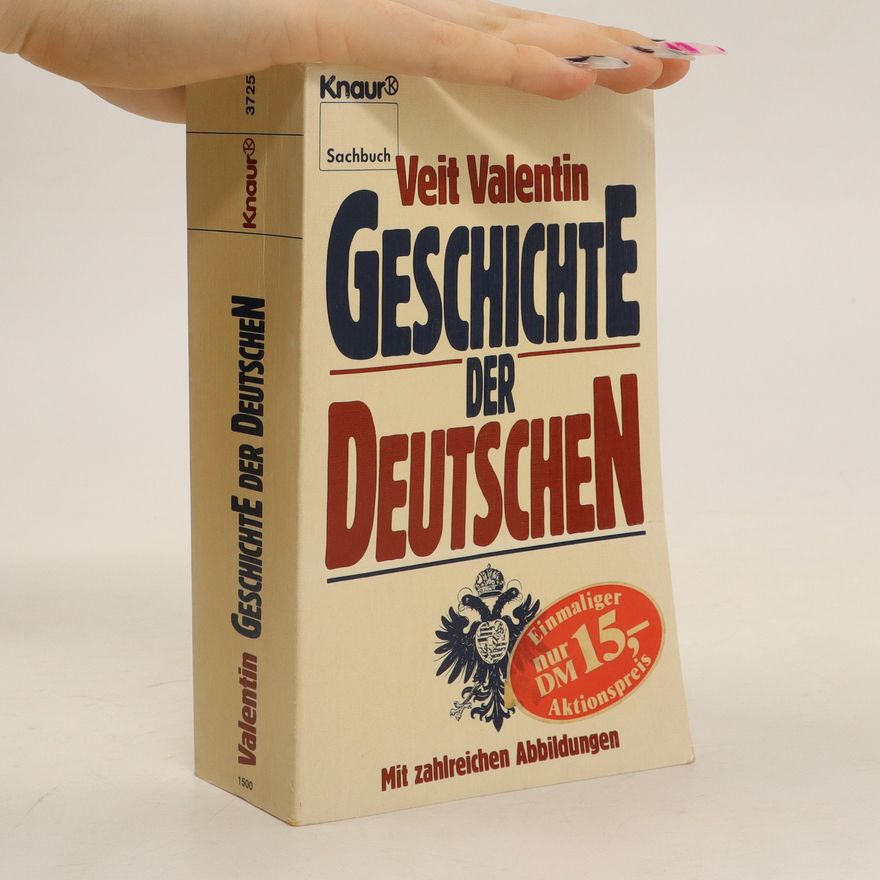 Veit Valentin Geschichte der Deutschen