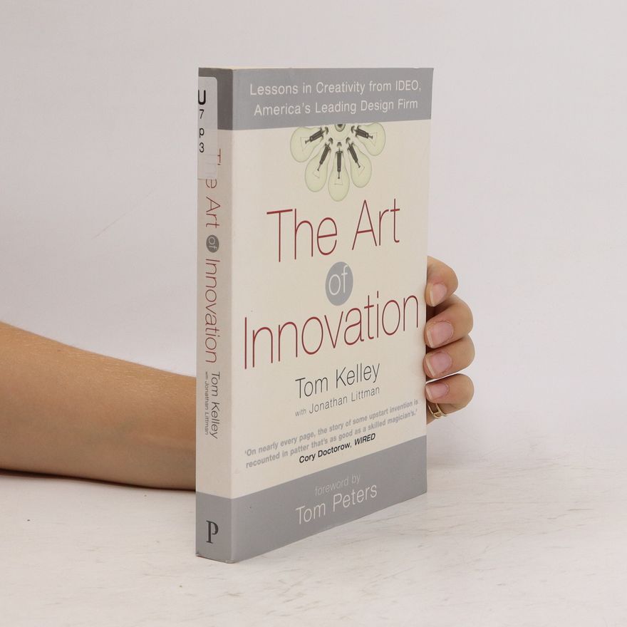 Tom Kelley The Art of Innovation