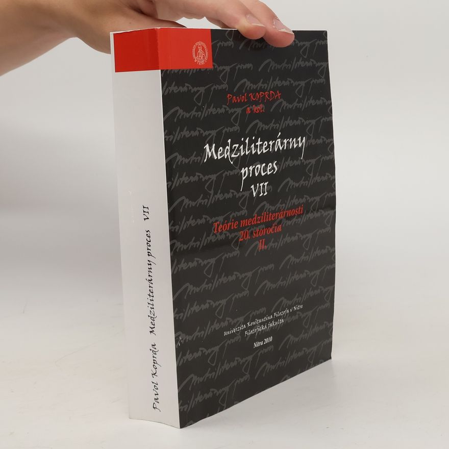Pavol Koprda Medziliterárny proces VII. Teórie medziliterárnosti 20. storočia II